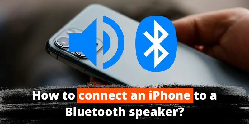 how-to-connect-iphone-to-bluetooth-speaker-speakersavy