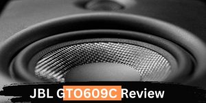 JBL GTO609C Review